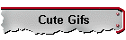 Cute Gifs